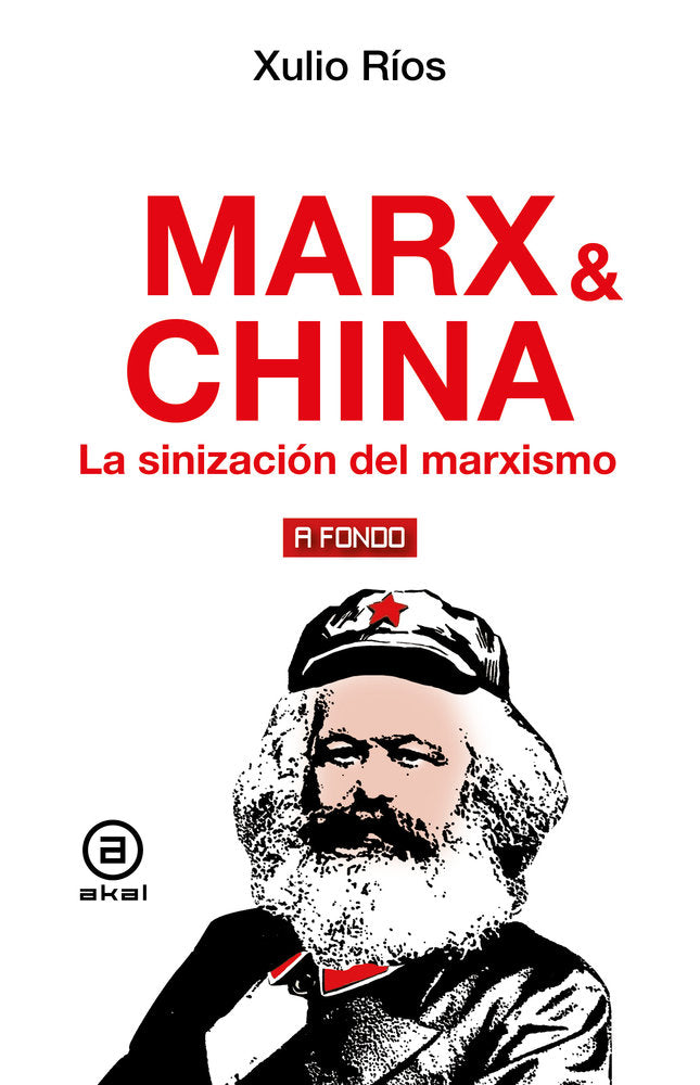 MARX Y CHINA | RIOS,XULIO | AKAL | 9788446057017 Imagen principal del producto