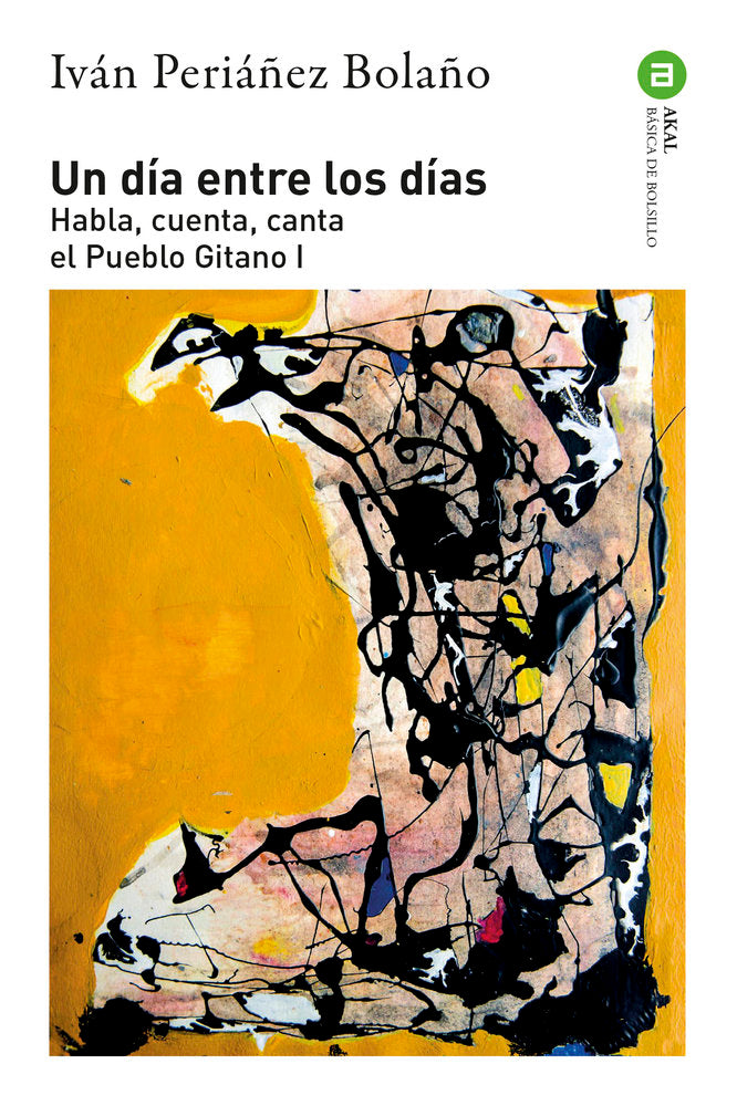 UN DÍA ENTRE LOS DÍAS I Periáñez Bolaño, Iván I Ediciones Akal I 9788446057031