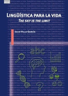 LINGÜÍSTICA PARA LA VIDA I Villa García, Julio I Ediciones Akal I 9788446057314