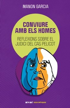 CONVIURE AMB ELS HOMES I García, Manon I Ediciones Akal I 9788446057437