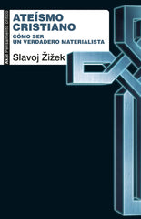 ATEÍSMO CRISTIANO I Zizek, Slavoj I Ediciones Akal I 9788446057673