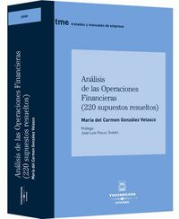 ANALISIS DE LAS OPERACIONES FINANCIERAS 220 SUPUESTOS | GONZALEZ VELASCO,MARIA CARMEN | CIVITAS | 9788447028931