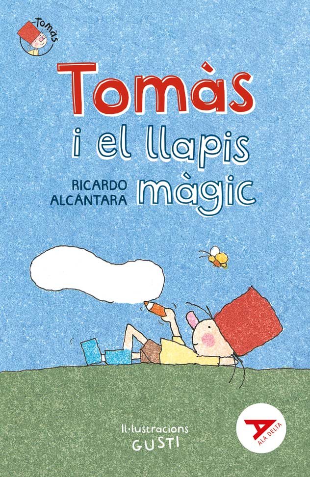 TOMAS I EL LLAPICS MAGIC | Alcantara Sgarbi, Ricardo | 9788447950751 (Baula) Imagen principal del producto