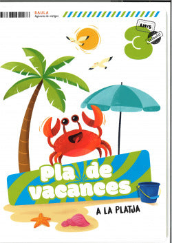 Pla de vacances A la platja 3 anys Infantil. Aa. Vv. (Edicions Baula) 9788447954186