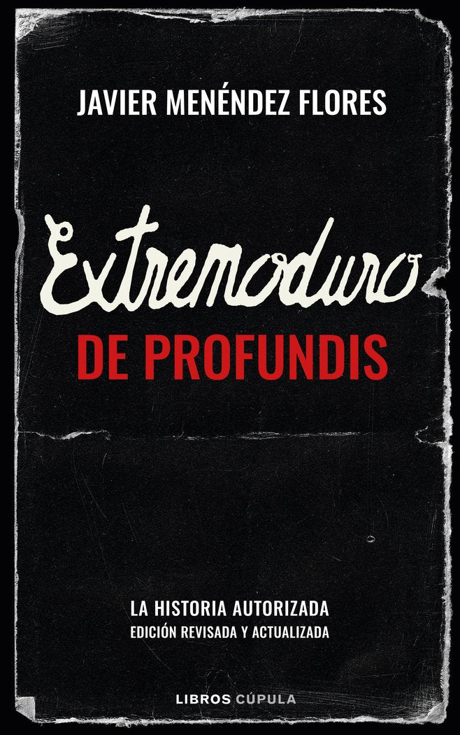 EXTREMODURO DE PROFUNDIS | JAVIER MENENDEZ FLORES | LIBROS CUPULA | 9788448030841