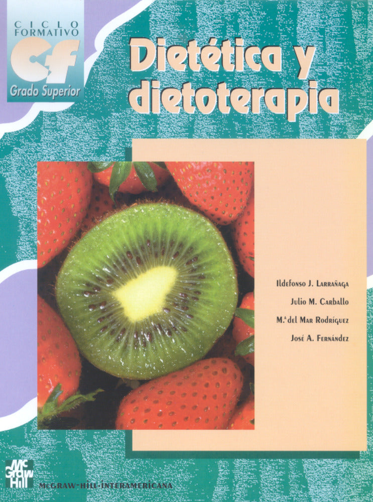 Dietetica y dietoterapia. Grado superior. Aa. Vv. (McGraw-Hill Interamericana de España S.L.) 9788448109448 Imagen principal del producto