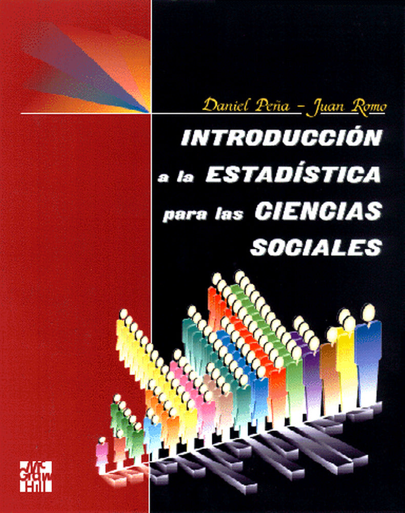 Introduccion a la estadistica para las ciencias sociales. Peña, Daniel (McGraw-Hill Interamericana de España S.L.) 9788448116170