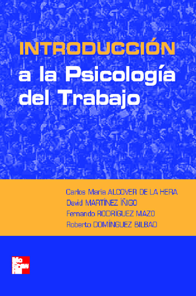 Introduccion a la psicologia del trabajo. Alcover De La Hera, Carlos M. (McGraw-Hill Interamericana de España S.L.) 9788448140687 Imagen principal del producto