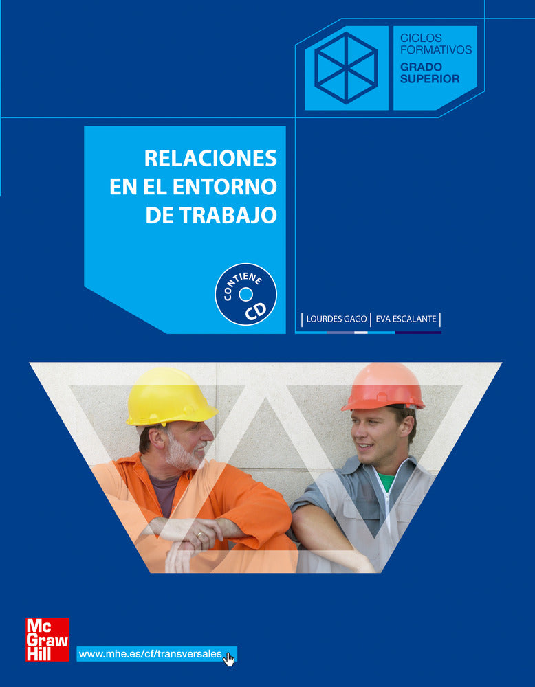 Relaciones en el entorno del trabajo. Grado Superior. Aa. Vv. (McGraw-Hill Interamericana de España S.L.) 9788448147839