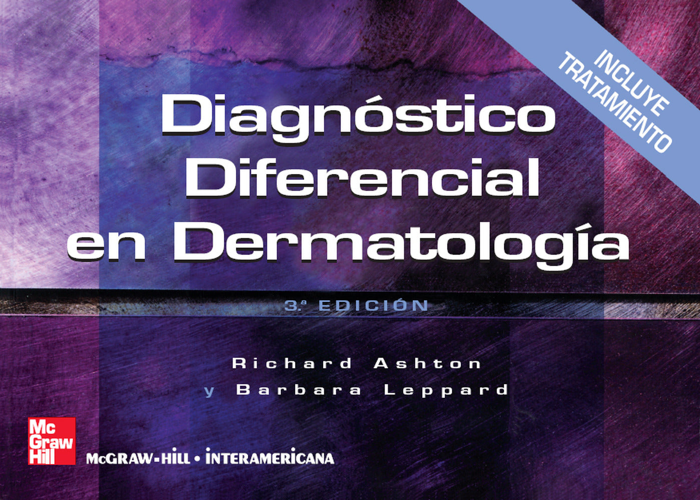 DIAGNOSTICO DIFERENCIAL EN DERMATOLOGIA. Ashton, Richard (McGraw-Hill Interamericana de España S.L.) 9788448151638