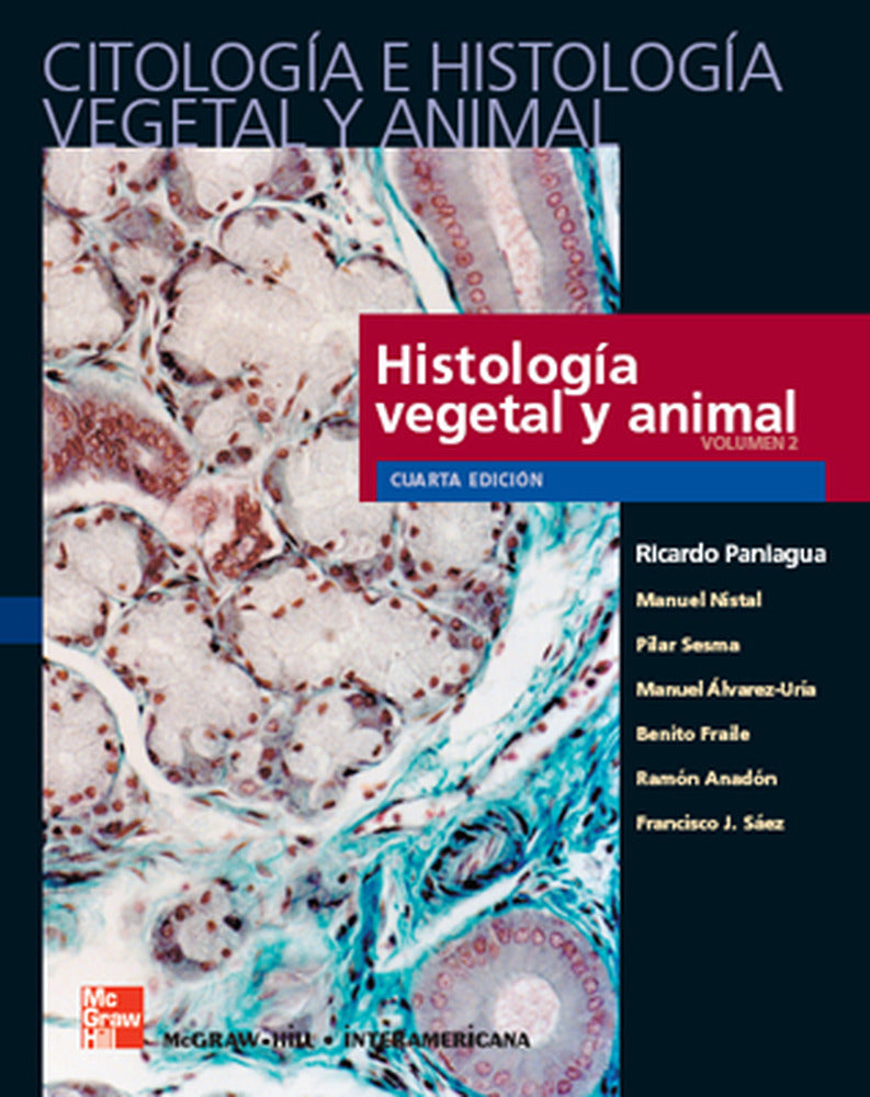CITOLOGIA E HISTOLOGIA VEGETAL Y ANIMAL, 2 VOLS.. Paniagua Gomez-Alvarez, Ricardo (McGraw-Hill Interamericana de España S.L.) 9788448155933