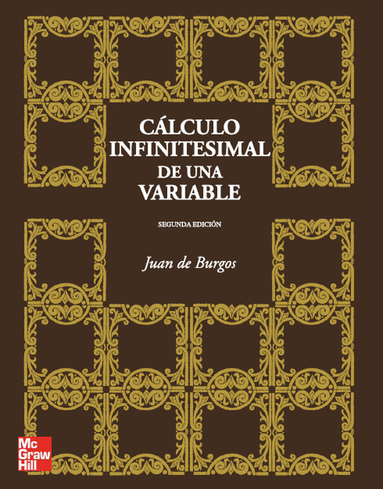 Calculo infinitesimal de una variable. Burgos, Juan De (McGraw-Hill Interamericana de España S.L.) 9788448156343 Imagen principal del producto
