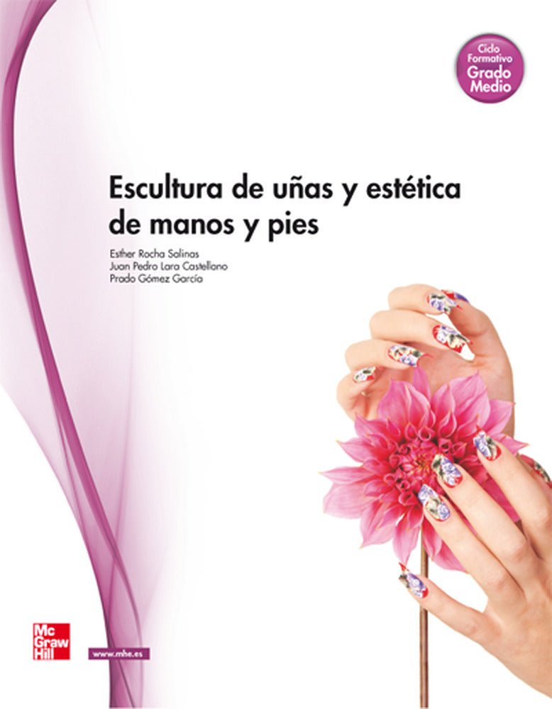 Escultura de u|as y estetica de manos y pies. Mourelle, Lourdes, Sabater, Inmaculada (McGraw-Hill Interamericana de España S.L.) 9788448183264
