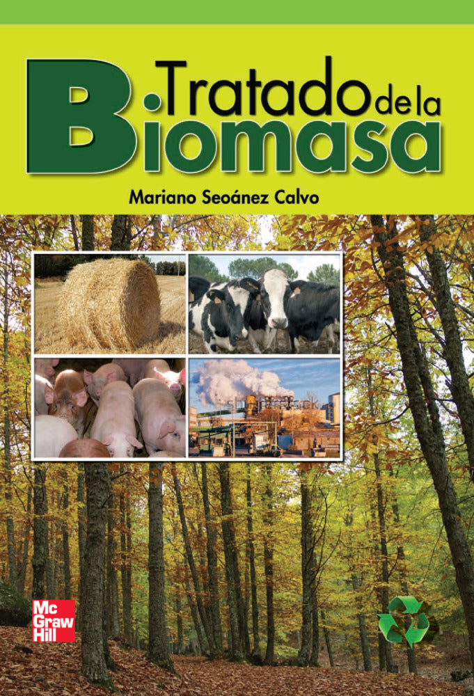 Biomasa. Seoanez Calvo, Mariano (McGraw-Hill Interamericana de España S.L.) 9788448185237 Imagen principal del producto