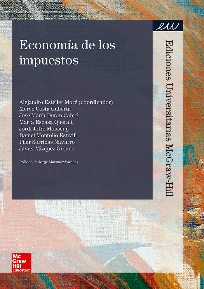 Economia de los impuestos. [et Al. ], Esteller, A. (McGraw-Hill Interamericana de España S.L.) 9788448194819