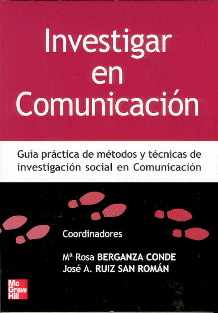 Investigar en Comunicacion. Berganza Conde, Maria Jose (McGraw-Hill Interamericana de España S.L.) 9788448198251 Imagen principal del producto