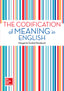 The codification of meaning in English.. Goded Rambaud, Margarita (McGraw-Hill Interamericana de España S.L.) 9788448607722