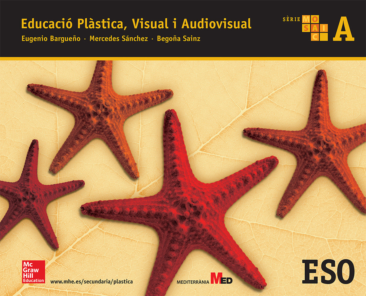 Educacio Plastica, Visual i Audiovisual A. Mosaic.. Aa. Vv. (McGraw-Hill Interamericana de España S.L.) 9788448607821