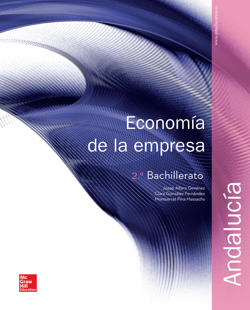 LA - Economia de la empresa 2 Bachillerato. Libro alumno. Andalucia.. Alfaro Gimenez, Josep, Gonzalez Fernandez, Clara, Pina Massachs, Montserrat (McGraw-Hill Interamericana de España S.L.) 9788448609382 Imagen principal del producto