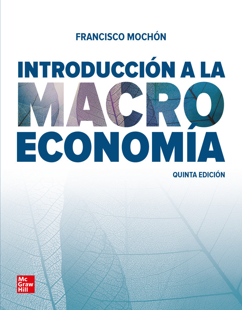 Introduccion a la macroeconomia (PACK). Mochon, Francisco (McGraw-Hill Interamericana de España S.L.) 9788448618537