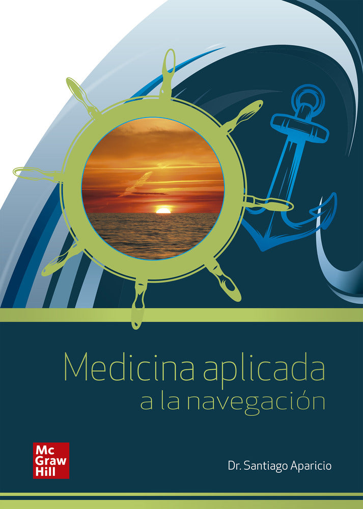 Medicina aplicada a la navegación. Aparicio Español, Santiago (McGraw-Hill Interamericana de España S.L.) 9788448623234