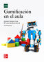 Gamificación en el aula. Vazquez Cano, Esteban (McGraw-Hill Interamericana de España S.L.) 9788448624491