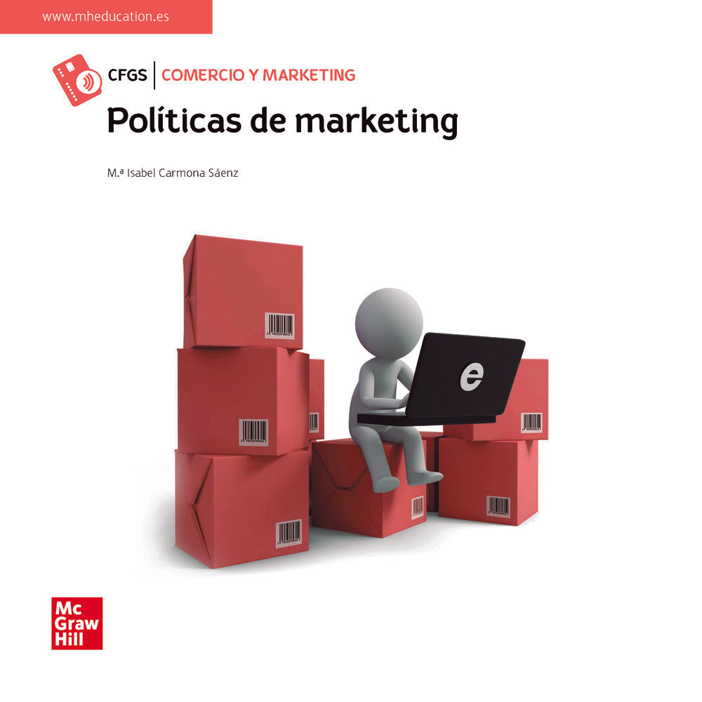 Políticas de marketing. Carmona Saenz, Anabel (McGraw-Hill Interamericana de España S.L.) 9788448627072