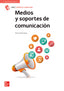 Medios y soportes de comunicación. Aa. Vv. (McGraw-Hill Interamericana de España S.L.) 9788448627225