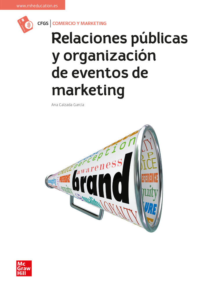 Relaciones públicas y organización de eventos de marketing. Aa. Vv. (McGraw-Hill Interamericana de España S.L.) 9788448627232