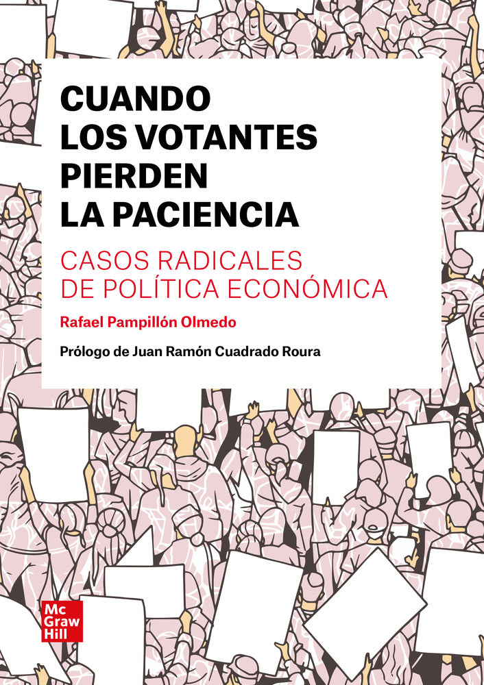 Cuando los votantes pierden la paciencia. Pampillon Olmedo, Rafael (McGraw-Hill Interamericana de España S.L.) 9788448632885