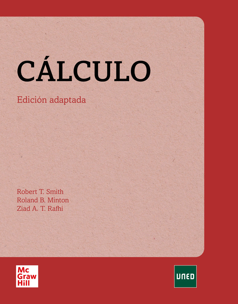 Cálculo (edición adaptada a UNED). Minton, Roland, Rafhi, Ziad, Smith, Robert T. (McGraw-Hill Interamericana de España S.L.) 9788448633073