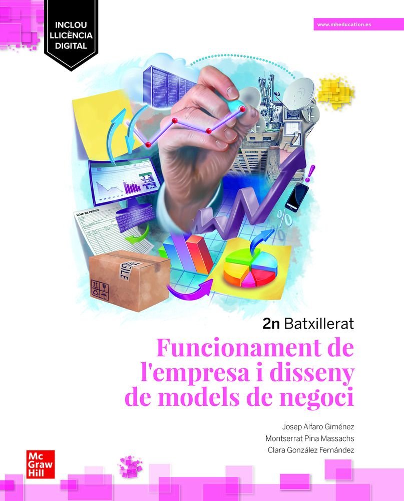 ✅ FUNCIONAMENT DE LEMPRESA I DISSENY MODELS DE NEGOCI 2ºNB 23 I ALFARO, J/ PINA I MCGRAW-HILL I 9788448637750