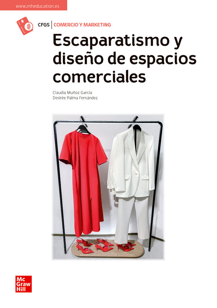 Escaparatismo y diseño de espacios comerciales. Aa. Vv. (McGraw-Hill Interamericana de España S.L.) 9788448638634