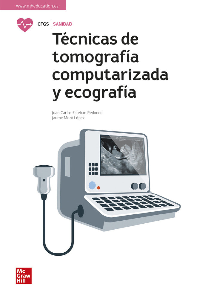 Técnicas de tomografía computarizada y ecografía. Aa. Vv. (McGraw-Hill Interamericana de España S.L.) 9788448638948
