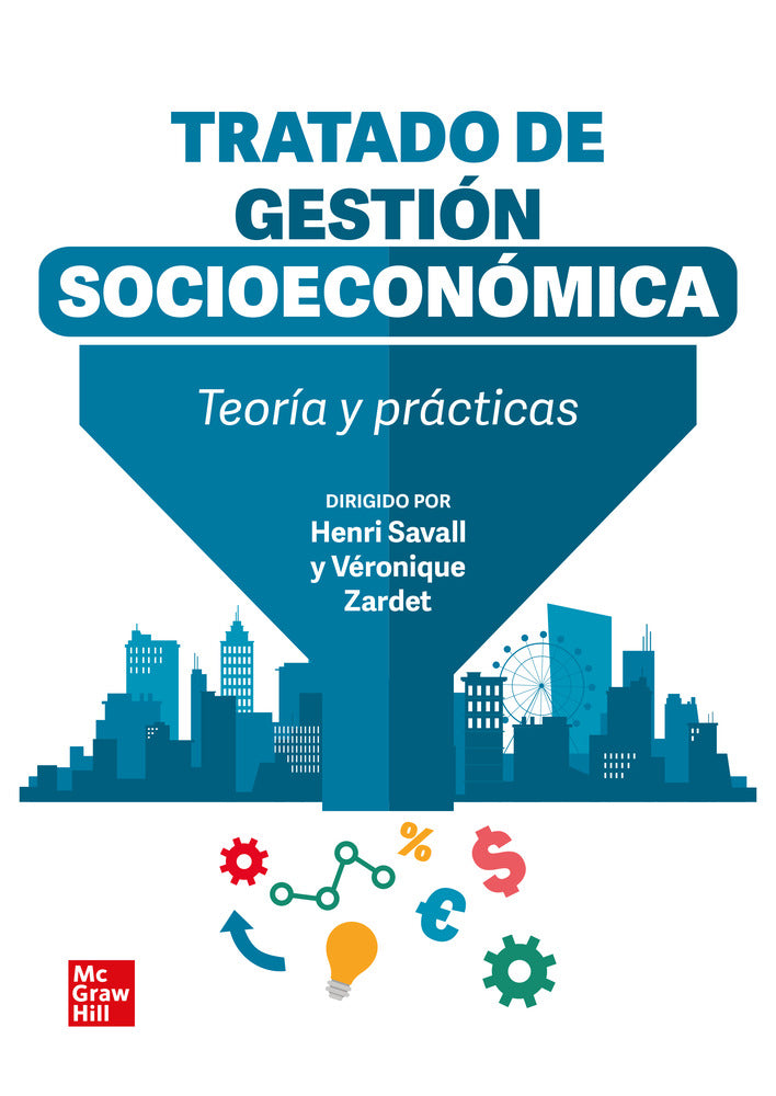 Tratado de gestión socioeconómica. Savall, Henri, Zardet, Veronique (McGraw-Hill Interamericana de España S.L.) 9788448641177 Imagen principal del producto