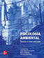 Psicología ambiental. Amerigo, M. Sevillano, V., Aragones, J. I. (McGraw-Hill Interamericana de España S.L.) 9788448641856