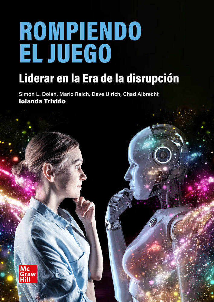 Rompiendo el juego. S. Dolan, I. Triviño Y Cols. (McGraw-Hill Interamericana de España S.L.) 9788448644284