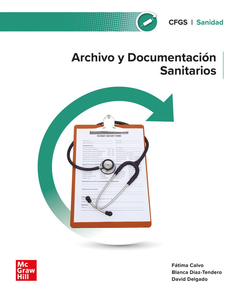 Archivo y documentación sanitarios. Aa. Vv. (McGraw-Hill Interamericana de España S.L.) 9788448645366