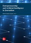 Entrepreneurship and AI in journalism. Sanchez Gonzales, Hada M. (Ed. ) (McGraw-Hill Interamericana de España S.L.) 9788448648282