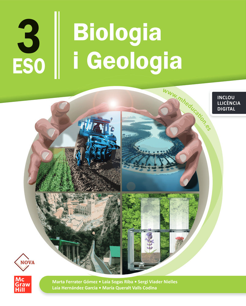Biologia i Geologia 3r ESO. NOVA. Ferrater, M., Hernandez, L., Sogas, L., Valls, Q, Viader, S. (McGraw-Hill Interamericana de España S.L.) 9788448648688