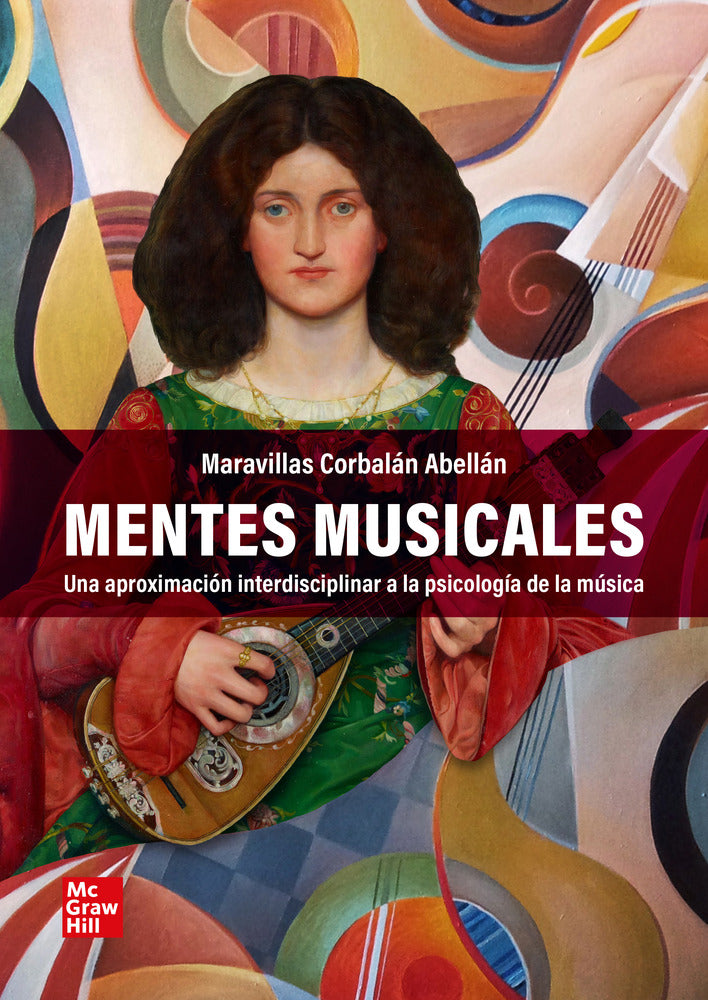 Mentes musicales. Corbalan, M. (McGraw-Hill Interamericana de España S.L.) 9788448651541
