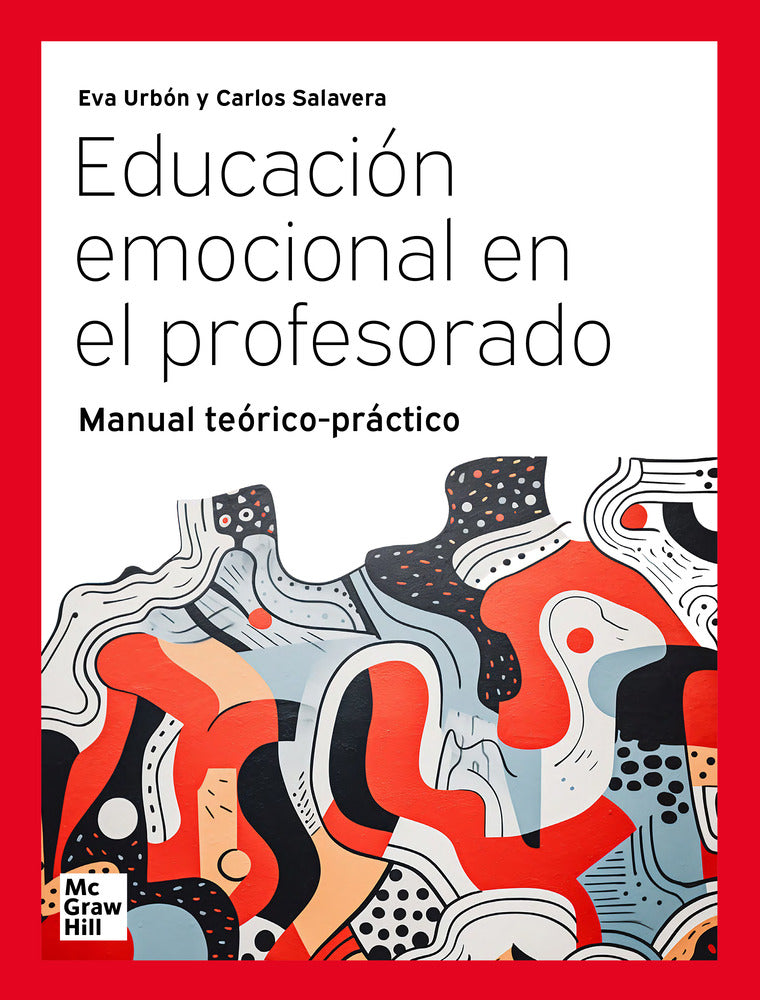 Educación emocional en el profesorado. Urbon, E. , Salavera, C. (McGraw-Hill Interamericana de España S.L.) 9788448651978