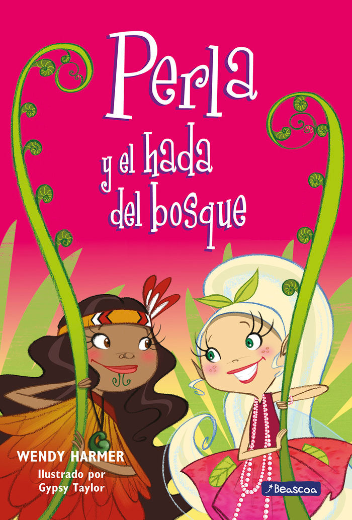 PERLA Y EL HADA DEL BOSQUE | Harmer,wendy | 9788448832834 (Beascoa)