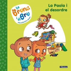 LA BRUNA I EL BRU 2 LA PAOLA I EL DESORDRE | Dami,elisabetta | 9788448860028 (Beascoa)