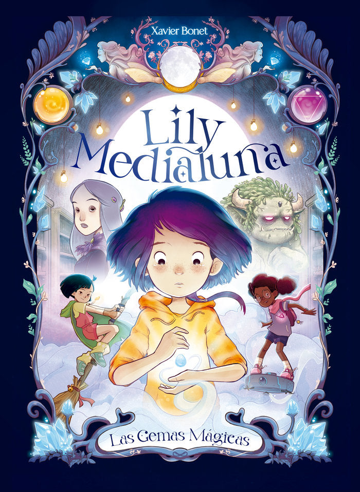 LILY MEDIALUNA 1 LAS GEMAS MAGICAS | Bonet,xavier | 9788448860738 (Beascoa)
