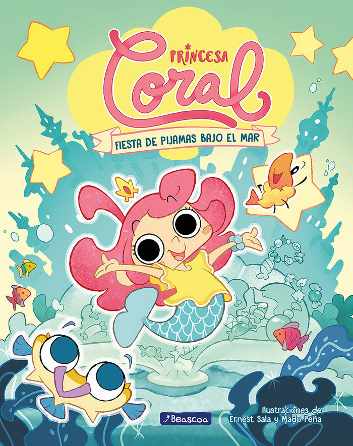 PRINCESA CORAL 1 FIESTA DE PIJAMAS BAJO EL MAR | Ernest Sala Perello | 9788448867072 (Beascoa)