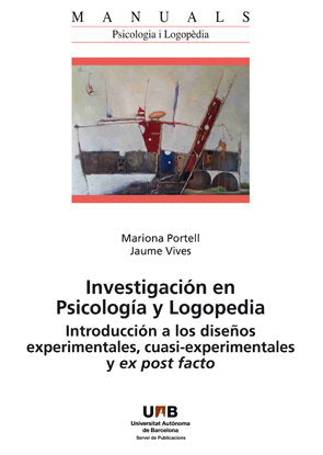 INVESTIGACI-N EN PSICOLOG'A Y LOGOPEDIA | MARIONA PORTELL | UNIVIVERSIDAD AUTONOMA BARCELO | 9788449087851