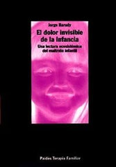 DOLOR INVISIBLE INFANCIA-TERAPIA FAMILIA | BARUDY | PAIDOS | 9788449304941