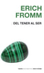 DEL TENER AL SER B,E,F, | FROMM | PAIDOS | 9788449308611