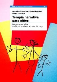 TERAPIA NARRATIVA PARA NIÑOS | FREEMAN,JENNIFER | PAIDOS | 9788449310560